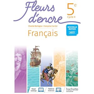 Bertagna, Chantal Fleurs d'encre Français Cycle 4/5e Livre élève Ed. 2022 Bertagna, Chantal Fleurs d'encre Français Cycle 4/5e Livre élève Ed. 2022
