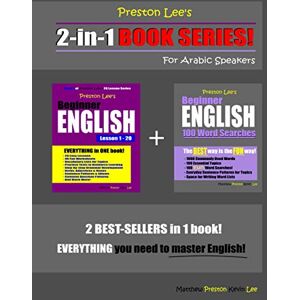 Preston Lee’s 2-in-1 Book Series! Beginner English Lesson 1 – 20 & Beginner English 100 Word Searches For Arabic Speakers (Preston Lee's English For Arabic Speakers) Preston Lee’s 2-in-1 Book Series! Beginner English Lesson 1 – 20 & Beginner English 100 Word Searches For Arabic Speakers (Preston Lee's English For Arabic Speakers)