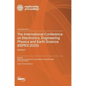 The International Conference on Electronics, Engineering Physics and Earth Science (EEPES 2025): Volume II The International Conference on Electronics, Engineering Physics and Earth Science (EEPES 2025): Volume II