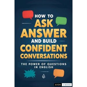 E-Books, Avon How to Ask, Answer and Build Confident Conversations E-Books, Avon How to Ask, Answer and Build Confident Conversations