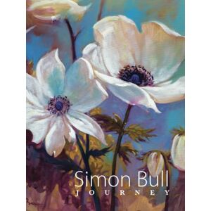 Bull, Simon Simon Bull Journey: The world of artist Simon Bull in his own words. Bull, Simon Simon Bull Journey: The world of artist Simon Bull in his own words.