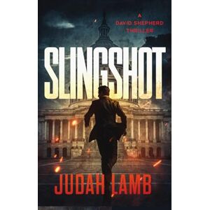 Lamb, Judah Slingshot: 1 (David Shepherd Thrillers) Lamb, Judah Slingshot: 1 (David Shepherd Thrillers)