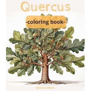 Edition, Quercus Quercus: 39 pages, beautiful pictures of oak trees, real and imaginary oaks, their leaves and acorns. Perfect for relaxing, as if walking through the forest. For all ages. Edition, Quercus Quercus: 39 pages, beautiful pictures of oak trees, real and imaginary oaks, their leaves and acorns. Perfect for relaxing, as if walking through the forest. For all ages.