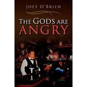 O'Brien, Joey The Gods are Angry O'Brien, Joey The Gods are Angry