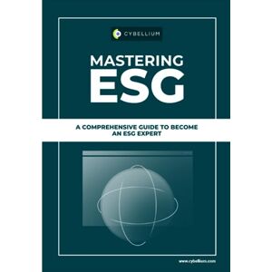 Ltd, Cybellium Mastering ESG: A Comprehensive Guide To Become An ESG Expert Ltd, Cybellium Mastering ESG: A Comprehensive Guide To Become An ESG Expert