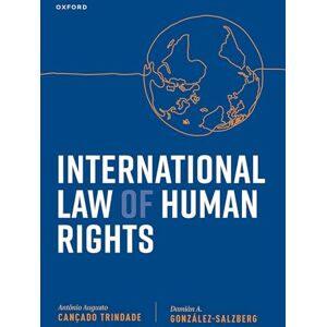 Cançado Trindade, Judge Antônio Augusto International Law of Human Rights Cançado Trindade, Judge Antônio Augusto International Law of Human Rights