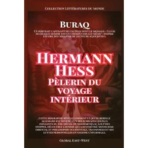 Buraq Hermann Hesse: Pèlerin du voyage intérieur (Collection Littératures Du Monde) Buraq Hermann Hesse: Pèlerin du voyage intérieur (Collection Littératures Du Monde)