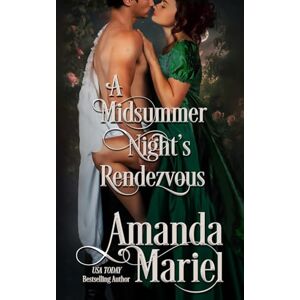 Mariel, Amanda A Midsummer Night's Rendezvous: A Regency Romance (Courting Ruin) Mariel, Amanda A Midsummer Night's Rendezvous: A Regency Romance (Courting Ruin)