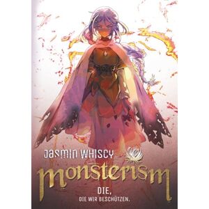 Whiscy, Jasmin Monsterism – Die, die wir beschützen. Kannst du alle vor den Monstern beschützen? Tödliche Eiszeit-Fantasy-Serie mit 10 verschiedenen Enden. (Tödliche Eiszeit-Fantasy Serie mit 10 Enden) Whiscy, Jasmin Monsterism – Die, die wir beschützen. Kannst du alle vor den Monstern beschützen? Tödliche Eiszeit-Fantasy-Serie mit 10 verschiedenen Enden. (Tödliche Eiszeit-Fantasy Serie mit 10 Enden)