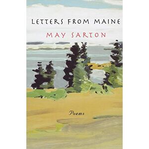 Sarton, May Letters from Maine: Poems Sarton, May Letters from Maine: Poems