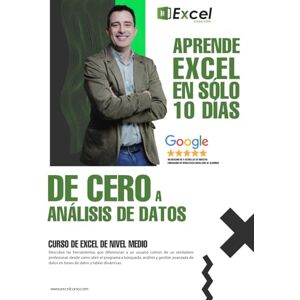 de la Iglesia Couto, Eduardo Curso de Excel: Búsqueda y Análisis de datos: Nivel medio de Microsoft Excel (Domina Excel de cero a experto) de la Iglesia Couto, Eduardo Curso de Excel: Búsqueda y Análisis de datos: Nivel medio de Microsoft Excel (Domina Excel de cero a experto)