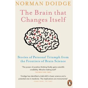 Norman The Brain That Changes Itself: Stories of Personal Triumph from the Frontiers of Brain Science Norman The Brain That Changes Itself: Stories of Personal Triumph from the Frontiers of Brain Science