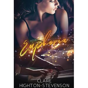 Highton-Stevenson, Claire Euphoria Highton-Stevenson, Claire Euphoria