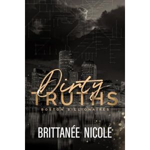 Nicole, Brittanee Dirty Truths (Extra Dirty) Nicole, Brittanee Dirty Truths (Extra Dirty)