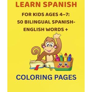 Books etc., DD Learn Spanish for Kids Ages 4–7: 50 Bilingual Spanish-English Words + Coloring Pages: A Fun Bilingual Spanish-English Activity Book for Early Learners with Tracing, Coloring & Simple Vocabulary Books etc., DD Learn Spanish for Kids Ages 4–7: 50 Bilingual Spanish-English Words + Coloring Pages: A Fun Bilingual Spanish-English Activity Book for Early Learners with Tracing, Coloring & Simple Vocabulary