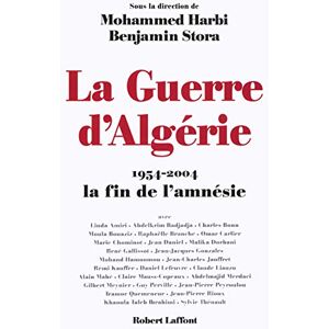 Bilik, Jen LA GUERRE D'ALGERIE 1954-2004 LA FIN DE L'AMNESIE: 1954-2004 , la fin de l'amnésie Bilik, Jen LA GUERRE D'ALGERIE 1954-2004 LA FIN DE L'AMNESIE: 1954-2004 , la fin de l'amnésie