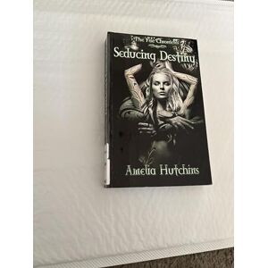 Hutchins, Amelia Seducing Destiny: Volume 4 (The Fae Chronicles) Hutchins, Amelia Seducing Destiny: Volume 4 (The Fae Chronicles)