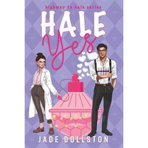 Dollston, Jade Hale Yes: Book One in the Highway to Hale series: 1 Dollston, Jade Hale Yes: Book One in the Highway to Hale series: 1