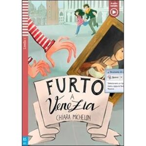 Michelon, Chiara Teen ELI Readers Italian : Furto a Venezia + downloadable audio Michelon, Chiara Teen ELI Readers Italian : Furto a Venezia + downloadable audio