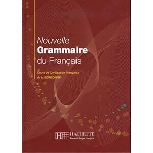 Delatour, Yvonne Nouvelle Grammaire du Français: Cours de Civilisation Française de la Sorbonne Delatour, Yvonne Nouvelle Grammaire du Français: Cours de Civilisation Française de la Sorbonne