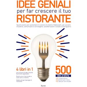 Angiolieri, Gualtiero Idee geniali per far crescere il tuo ristorante: 500 spunti pratici per aumentare il numero di clienti e fidelizzarli, per avviare iniziative, ... caratterizzare il locale e distinguersi. Angiolieri, Gualtiero Idee geniali per far crescere il tuo ristorante: 500 spunti pratici per aumentare il numero di clienti e fidelizzarli, per avviare iniziative, ... caratterizzare il locale e distinguersi.