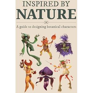 Inspired By Nature: Designing botanical characters Inspired By Nature: Designing botanical characters
