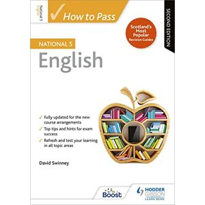 Swinney, David How to Pass National 5 English: Second Edition Swinney, David How to Pass National 5 English: Second Edition
