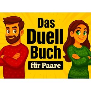 Publisher, MSTI Books Das Duellbuch für Paare – Lustige 1-gegen-1 Herausforderungen & Spiele für Zuhause: Das unterhaltsame Spielbuch für aktive Paare, Date Nights & Wochenenden – Nur mit Stift & Papier Publisher, MSTI Books Das Duellbuch für Paare – Lustige 1-gegen-1 Herausforderungen & Spiele für Zuhause: Das unterhaltsame Spielbuch für aktive Paare, Date Nights & Wochenenden – Nur mit Stift & Papier