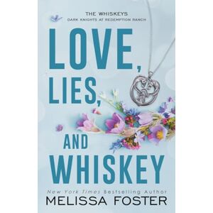 Foster, Melissa Love, Lies, and Whiskey: Doc Whiskey (Special Edition): 4 (The Whiskeys: Dark Knights at Redemption Ranch, Special Edition) Foster, Melissa Love, Lies, and Whiskey: Doc Whiskey (Special Edition): 4 (The Whiskeys: Dark Knights at Redemption Ranch, Special Edition)