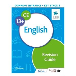 Lacey, Elly Common Entrance 13+ English Revision Guide Lacey, Elly Common Entrance 13+ English Revision Guide