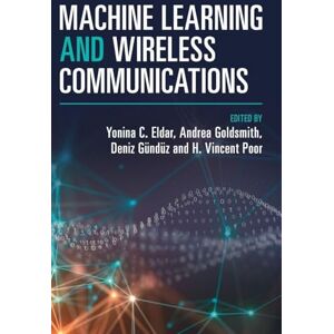 Machine Learning and Wireless Communications Machine Learning and Wireless Communications