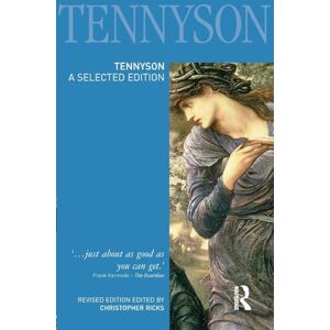 Ricks, Prof Christophe Tennyson: A Selected Edition (re-issue) (Longman Annotated English Poets) Ricks, Prof Christophe Tennyson: A Selected Edition (re-issue) (Longman Annotated English Poets)