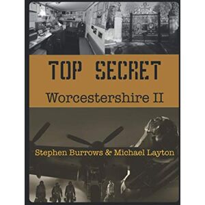 Burrows, Stephen Top Secret Worcestershire Volume Two Burrows, Stephen Top Secret Worcestershire Volume Two
