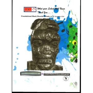 Charles, Dr. Marie Missing Faces In Teaching # 18: What Your school will never teach you (What your school will never teach you: Decolonizing the Curriculum) Charles, Dr. Marie Missing Faces In Teaching # 18: What Your school will never teach you (What your school will never teach you: Decolonizing the Curriculum)