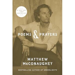McConaughey, Matthew Poems & Prayers McConaughey, Matthew Poems & Prayers