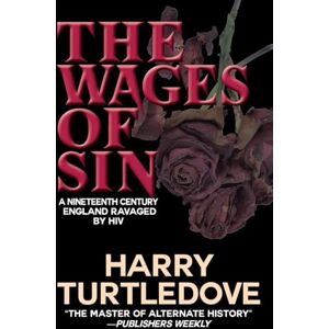 Turtledove, Harry The Wages of Sin Turtledove, Harry The Wages of Sin
