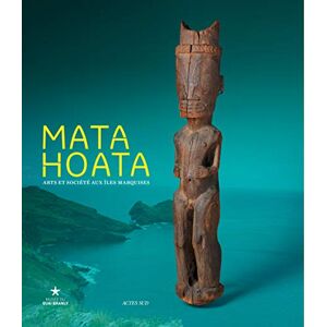 Collectif Mata Hoata: Arts et société aux îles Marquises Collectif Mata Hoata: Arts et société aux îles Marquises
