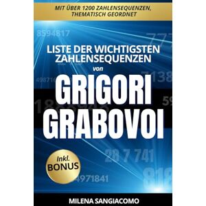 Sangiacomo, Milena Liste der wichtigsten Zahlensequenzen von Grigori Grabovoi: Numerologie, Schwingungsheilung & Energiemedizin für Körper, Geist und Seele – praktische ... und Bewusstseinsarbeit Inklusive Bonus Sangiacomo, Milena Liste der wichtigsten Zahlensequenzen von Grigori Grabovoi: Numerologie, Schwingungsheilung & Energiemedizin für Körper, Geist und Seele – praktische ... und Bewusstseinsarbeit Inklusive Bonus