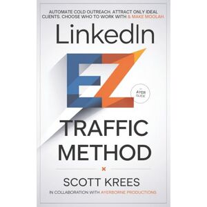 Scott LinkedIn EZ Traffic Method: Automate Cold Outreach. Attract Only Ideal Clients. Choose Who To Work With & Make Moolah. Scott LinkedIn EZ Traffic Method: Automate Cold Outreach. Attract Only Ideal Clients. Choose Who To Work With & Make Moolah.