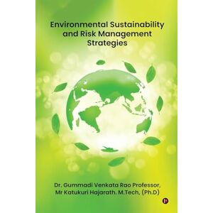 Dr Gummadi Venkata Rao Professor Environmental Sustainability and Risk Management Strategies Dr Gummadi Venkata Rao Professor Environmental Sustainability and Risk Management Strategies