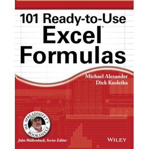 Alexander, Michael 101 Ready-to-Use Excel Formulas (Mr. Spreadsheet's Bookshelf) Alexander, Michael 101 Ready-to-Use Excel Formulas (Mr. Spreadsheet's Bookshelf)