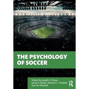 The Psychology of Soccer The Psychology of Soccer
