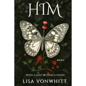 Vonwhitt, Lisa HIM: When a Saint Becomes a Sinner. (The Sinner and Saint Series.) Vonwhitt, Lisa HIM: When a Saint Becomes a Sinner. (The Sinner and Saint Series.)
