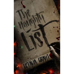 Grant, Octavia THE NAUGHTY LIST: 5X8 BOOK EVENT VERSION Grant, Octavia THE NAUGHTY LIST: 5X8 BOOK EVENT VERSION