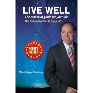 Rodriguez Live Well: The essential guide for your life Rodriguez Live Well: The essential guide for your life