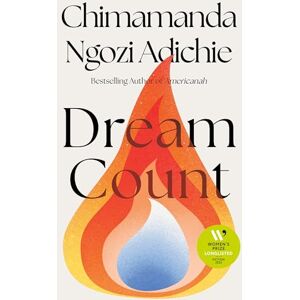 Ngozi Adichie, Chimamanda Dream Count: The searing new novel and Number One bestseller; Longlisted for the Women’s Prize for Fiction 2025 Ngozi Adichie, Chimamanda Dream Count: The searing new novel and Number One bestseller; Longlisted for the Women’s Prize for Fiction 2025