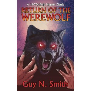 Smith, Guy N. Return of the Werewolf (Werewolf Series) Smith, Guy N. Return of the Werewolf (Werewolf Series)