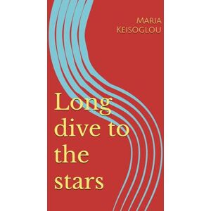 Keisoglou, Maria Long dive to the stars: 27 (Hesperus and Venus Rose Tornado Art and Physics by Maria Keisoglou (Mary Kei)) Keisoglou, Maria Long dive to the stars: 27 (Hesperus and Venus Rose Tornado Art and Physics by Maria Keisoglou (Mary Kei))