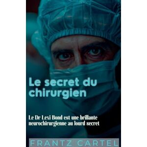 Cartel, Frantz Le secret du chirurgien Cartel, Frantz Le secret du chirurgien