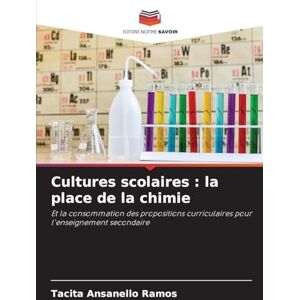 Ramos, Tacita Ansanello Cultures scolaires: la place de la chimie Ramos, Tacita Ansanello Cultures scolaires: la place de la chimie